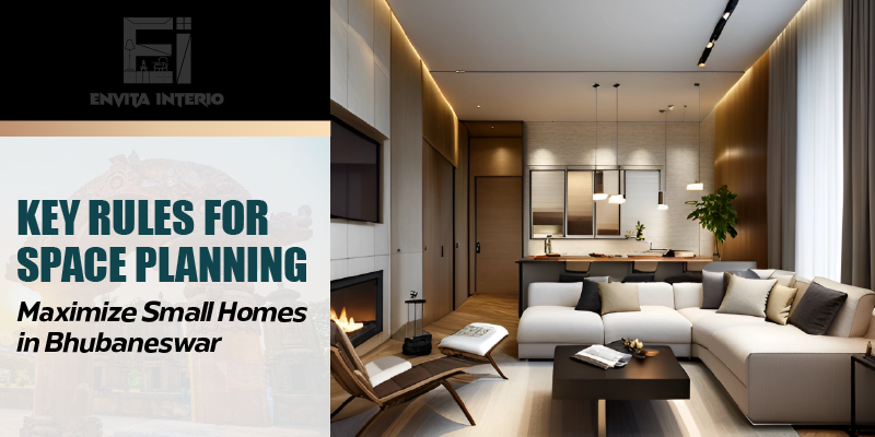 Key Rules for Space Planning: Maximize Small Homes in Bhubaneswar