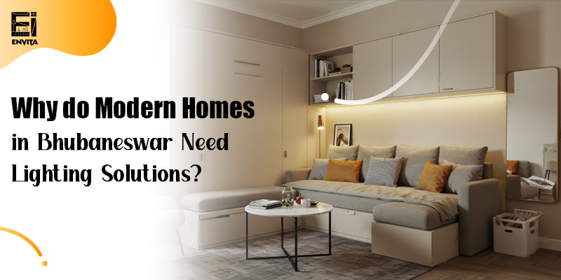 Importance of lighting in modern home interiors in Bhubaneswar
